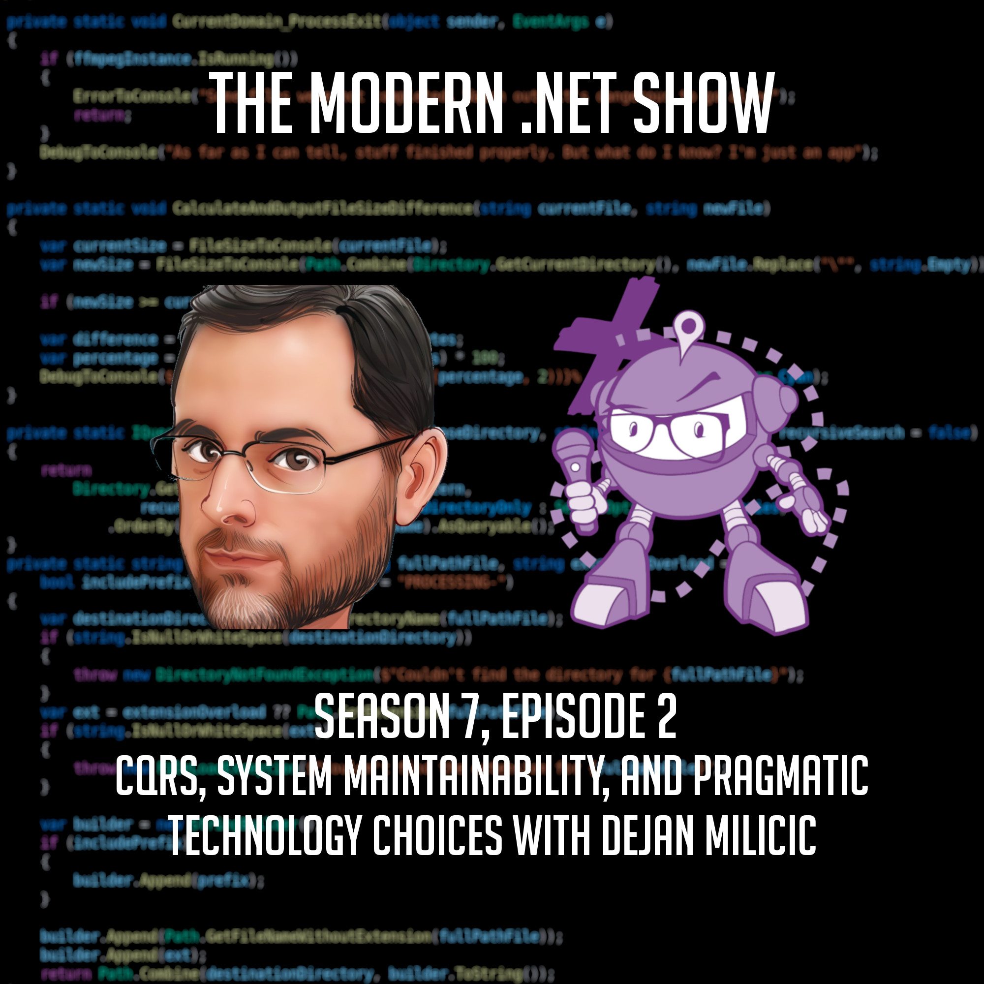 S07E02 - CQRS, System Maintainability, and Pragmatic Tech Choices with ...
